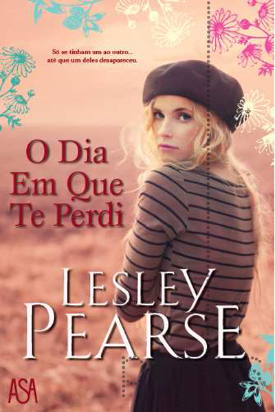 O dia em que te perdi