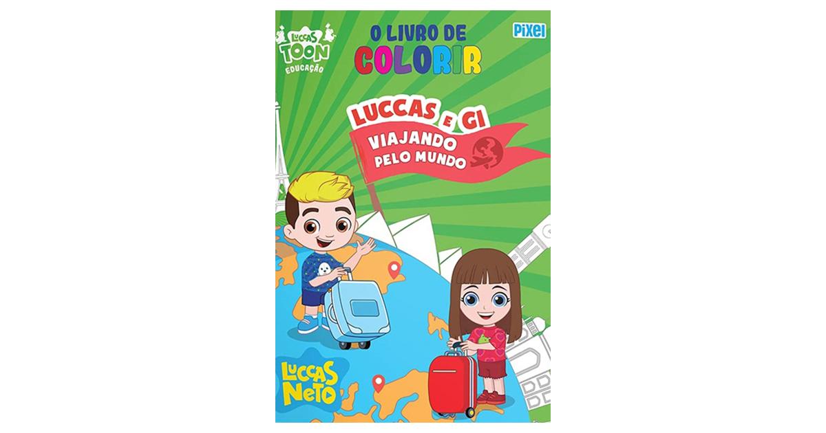 O Livro de Colorir Luccas e Gi nas Férias de Luccas Neto - Livro