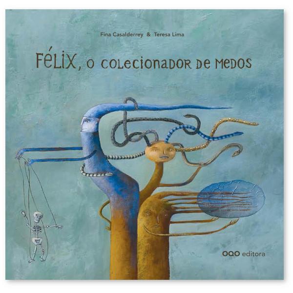 Félix, O Colecionador de Medos