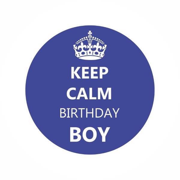 Crachá Alfinete "Keep Calm Birthday Boy"