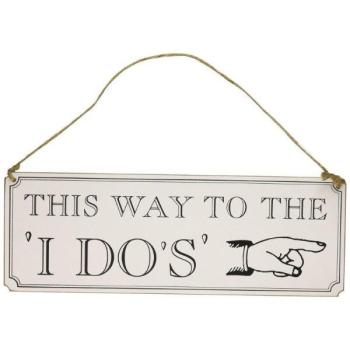 Placa Casamento "I Do"s"