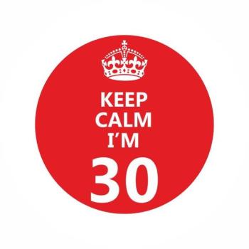 "Keep Calm I´m 30" Pin Badge XiZ Party Supplies